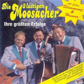 Die 3 Lustigen Moosacher
