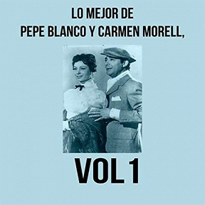 Pepe Blanco Y Carmen Morell