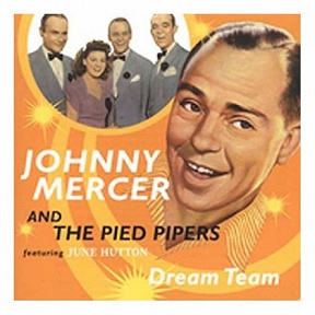 Johnny Mercer & the Pied Pipers