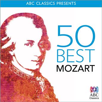 Compilation 50 Best - Mozart avec Paul Dyer / W.A. Mozart / Craig Hill / Australian Brandenburg Orchestra / Anonymous...
