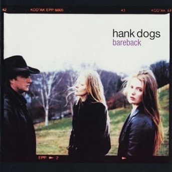 Album Bareback de Hank Dogs