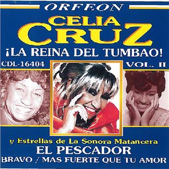 Compilation La Reina del Tumbao avec Celio González / Celia Cruz / La Sonora Matancera / Daniel Santos / Bienvenido Granda...