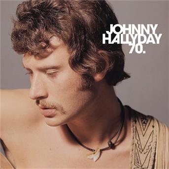 Album Johnny 70 de Johnny Hallyday