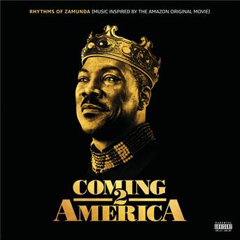 Compilation Rhythms of Zamunda (Music Inspired by the Amazon Original Movie: Coming 2 America) avec Locko / Nasty C / Ari Lennox / Larry Gaaga / Umu Obiligbo...