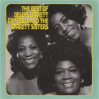 Album The Best Of Delois Barrett Campbell And The Barrett Sisters de The Barrett Sisters / Delois Barrett Campbell