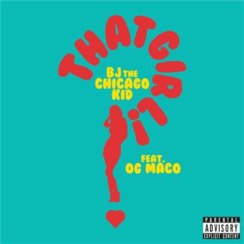 Album That Girl de BJ the Chicago Kid