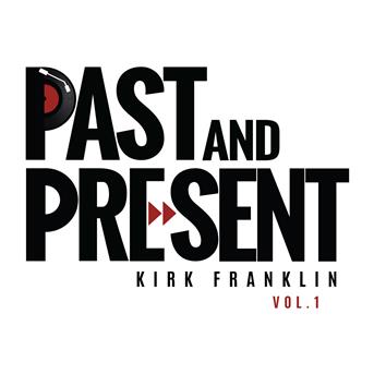 Album Past & Present Vol. 1 de Kirk Franklin