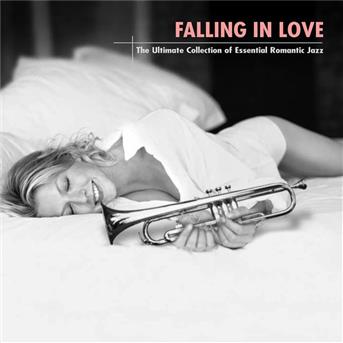Compilation Falling In Love: The Ultimate Collection Of Essential Romantic Jazz avec Sadao Watanabe / Wallace Roney / James Moody / Pat Martino / Hubert Laws...