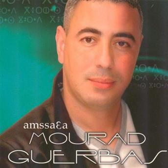 TÉLÉCHARGER MOURAD GUERBAS 2011 MOURAD 2011 TÉLÉCHARGER GUERBAS