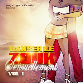 TÉLÉCHARGER DANSER LE ZOUK SENSUELLEMENT VOLUME 2 ZOUK TÉLÉCHARGER SENSUELLEMENT 2 DANSER LE VOLUME