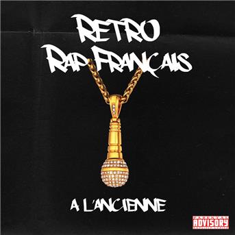Compilation Retro rap français "À l'ancienne" avec Francis Dupas / Expression Direkt / Mickael Haustant / Jean Elisabeth / Rachid Bioudi...
