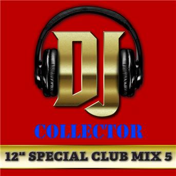 Compilation DJ Collector (Maxi Club 5) - Club Mix, 12" & Maxis des titres Funk avec Chuck Brown & the Soul Searchers / Dennis Edwards / Brass Construction / Amir Bayyan, Wahid Bayyan / Majik...