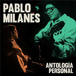 Pablo Milanés - Antología Personal