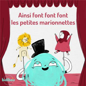 Bidibou Ainsi Font Font Font Les Petites Marionnettes écoute Gratuite Et Téléchargement Mp3