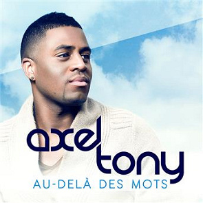 TÉLÉCHARGER AU DELA DES MOTS AXEL TONY MP3 MOTS AXEL AU MP3 DES TÉLÉCHARGER DELA TONY