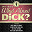 Eric Idle - Eric Idle's What About Dick?