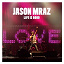 Jason Mraz - Life Is Good