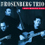 The Rosenberg Trio - The Best Of