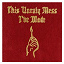 Macklemore & Ryan Lewis, Macklemore & Ryan Lewis - This Unruly Mess I've Made