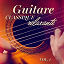 Musique Ambiance Oasis Détente - Guitare classique relaxante, Vol. 1
