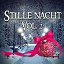 Weihnachten - Stille Nacht, Vol. 2 (Wunderschöne Weihnachtsmusik)
