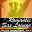 The Sax Lounge Band - Romantic Sax Lounge - Volume 2