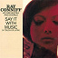 Ray Conniff & His Orchestra & Chorus - SAY IT WITH MUSIC (A PIECE OF LATIN)