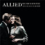Alan Silvestri - Allied (Music from the Motion Picture)