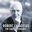 Robert Casadesus / W.A. Mozart / Darius Milhaud / Maurice Ravel / Frédéric Chopin / Robert Schumann - Robert Casadesus - The Early Recordings (Remastered)