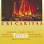 Taizé - Ubi caritas