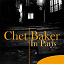 Chet Baker - In Paris