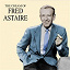 Fred Astaire - The Cream of Fred Astaire