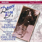Album The Music of Percy Grainger de Monteverdi Orchestra / Sir John Eliot Gardiner / The Monteverdi Choir / Percy Grainger