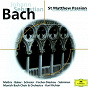Album J.S. Bach: St. Matthew Passion, Choruses and Arias de Édith Mathis / Dame Janet Baker / Peter Schreier / Dietrich Fischer-Dieskau / Matti Salminen...