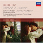 Album Berlioz: Roméo & Juliette de Catherine Robbin / Gilles Cachemaille / Orchestre Révolutionnaire et Romantique / Sir John Eliot Gardiner / Jean-Paul Fouchécourt...