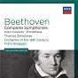 Album Beethoven: Complete Symphonies; Violin Concerto; Prometheus de Thomas Zehetmair / Frans Brüggen / Orchestra of the 18th Century / Ludwig van Beethoven