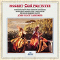 Album Mozart, W.A.:Cosi fan tutte K.588 - Highlights de Sir John Eliot Gardiner / Rod / Amanda Roocroft / Rainer Trost / Carlos Feller...