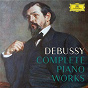 Compilation Debussy: Complete Piano Works avec Arturo Benedetti Michelangeli / Claude Debussy / Iván Fischer / Zoltán Kocsis / Budapest Festival Orchestra...