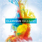 Compilation Classique Relaxant avec Jan Jansen / Orchestre Academy of St. Martin In the Fields / Sir Neville Marriner / Nelson Freire / Nicola Benedetti...