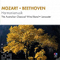 Album Mozart / Beethoven: Harmoniemusik de The Australian Classical Wind Band / Geoffrey Lancaster / Ludwig van Beethoven / W.A. Mozart