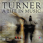 Compilation Turner: A Life In Music avec Karin Schaupp / Johann Christian Bach / W.A. Mozart / Joseph Haydn / Johann Nepomuk Hummel...