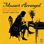 Album Mozart Arranged: Four Piano Sonatas, Clarinet Quintet & Other Chamber Works de Julie Adam / Daniel Herskovitch / Australia Ensemble / W.A. Mozart