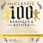 Compilation The Classic 100 - Baroque And Before: The Top 20 And Selected Highlights avec Ben Dollman / Georg Friedrich Haendel / Antonio Vivaldi / Allegri / Jean-Sébastien Bach...