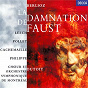 Album Berlioz: La Damnation de Faust de Françoise Pollet / Choeur de l'orchestre Symphonique de Montréal / Charles Dutoit / Richard Leech / Michel Philippe...