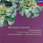 Album Mendelssohn: Cello Sonatas; Variations Concertantes; 2 Lieder ohne Worte de Lynn Harrell / Bruno Canino / Félix Mendelssohn