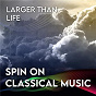 Album Spin On Classical Music 3 - Larger Than Life de Herbert von Karajan