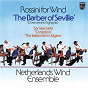 Album Rossini: Il barbiere di Siviglia, arranged for Wind Ensemble (Netherlands Wind Ensemble: Complete Philips Recordings, Vol. 8) de Netherlands Wind Ensemble