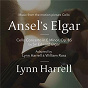 Album Ansel's Elgar (Cello Concerto In E Minor, Op. 85 By Sir Edward Elgar / Music From The Motion Picture "Cello") de Lynn Harrell