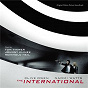 Album The International (Original Motion Picture Soundtrack) de Tom Tykwer / Johnny Klimek / Reinhold Heil
