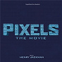Album Pixels: The Movie (Original Motion Picture Soundtrack) de Henry Jackman
